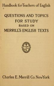 Cover of: Handbook for teachers of English, questions and topics for study based on Merrill's English texts. by 