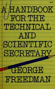 Cover of: A handbook for the technical and scientific secretary. by George Freedman