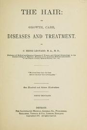 Cover of: hair: its growth, care, diseases and treatment