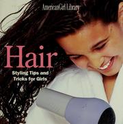 Cover of: Hair: styling tips and tricks for girls