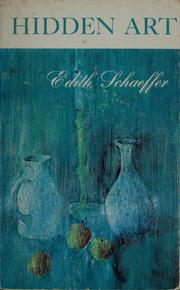 Cover of: Hidden art by Edith Schaeffer