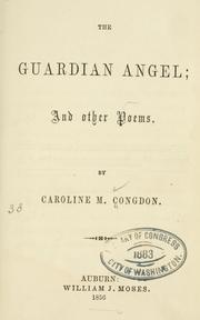 Cover of: The guardian angel: and other poems.