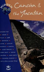 Cover of: Hidden Cancún & the Yucatán by Harris, Richard