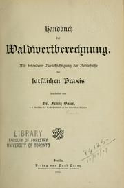 Cover of: Handbuch der Waldwertberechnung by Franz Adolph Gregor von Baur