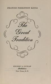 Cover of: The Great Tradition by Frances Parkinson Keyes, Frances Parkinson Keyes