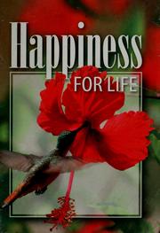 Cover of: Happiness for life by Ellen Gould Harmon White