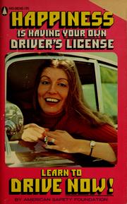 Cover of: Happiness is having your own driver's license