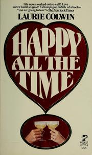 Cover of: Happy all the time by Laurie Colwin