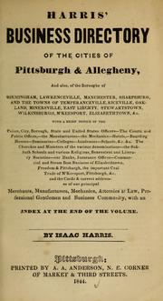 Harris' business directory of the cities of Pittsburgh & Allegheny by Isaac Harris