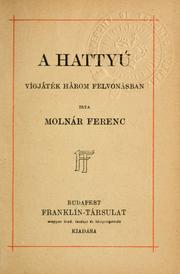 Cover of: A hattyú: vígjáték három felvonásban