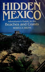 Cover of: Hidden Mexico by Rebecca Bruns, Ray Riegert