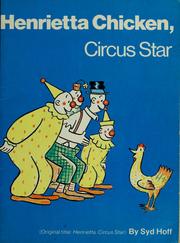 Cover of: Henrietta chicken, circus star