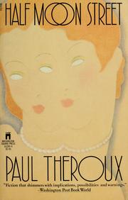 Cover of: Half Moon Street by Paul Theroux, Paul Theroux