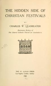 Cover of: The hidden side of Christian festivals by Charles Webster Leadbeater