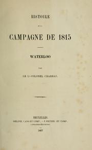 Cover of: Histoire de la campagne de 1815, Waterloo