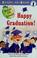 Cover of: Happy graduation!