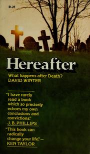 Cover of: Hereafter: what happens after death? by David Brian Winter