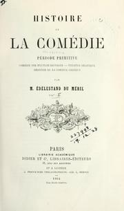 Cover of: Histoire de la comédie ancienne by Édélestand Du Méril