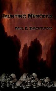 Cover of: Haunting memories | Paul D. Shackelford