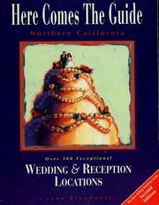 Cover of: Here comes the guide: Northern California : over 300 exceptional wedding & reception locations
