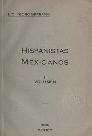 Cover of: Hispanistas mexicanos ... by Pedro Serrano