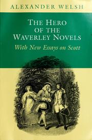 Cover of: The hero of the Waverley novels: with new essays on Scott