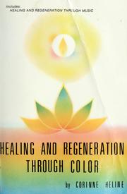 Cover of: Healing and regeneration through color/music