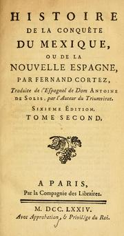 Cover of: Histoire de la conquête du Mexique: ou de la Nouvelle Espagñe