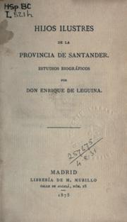 Hijos ilustres de la provincia de Santander by Enrique de Leguina