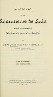 Cover of: Historia de los comuneros de León y de su influencia en el movimiento general de Castilla by Eloy Díaz-Jiménez y Molleda