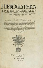 Hieroglyphica, siue, De sacris Aegyptiorum literis commentarii, Ioannis Pierii Valeriani Bolzanii Bellunensis