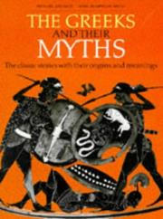 The Greeks and their myths by Michael G. Johnson, Michael P. Johnson, John E. Sharwood Smith