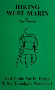 Cover of: Hiking west Marin by Tacy Dunham