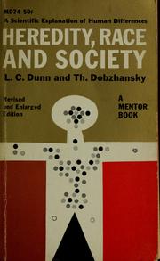 Cover of: Heredity, race, and society by L. C. Dunn