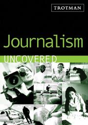 Cover of: Journalism Uncovered (Careers Uncovered)