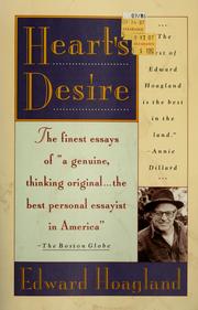 Cover of: Heart's desire: the best of Edward Hoagland : essays from twenty years