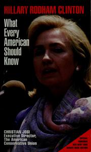 Cover of: Hillary Rodham Clinton: what every American should know