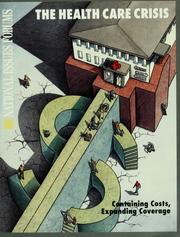 Cover of: The health care crisis by Keith Melville