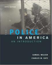 Cover of: The Police In America by Walker, Samuel, Charles M. Katz, Charles Katz