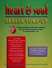 Cover of: Heart & soul career tune-up: seven never-before-published secrets to capturing heart & soul in your work life