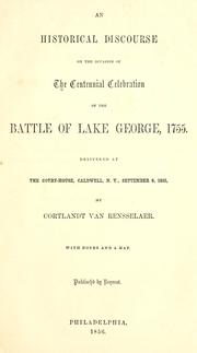 Cover of: An historical discourse on the occasion of the centennial celebration of the Battle of Lake George, 1755: delivered at the Court-House, Caldwell, N.Y., September 8, 1855
