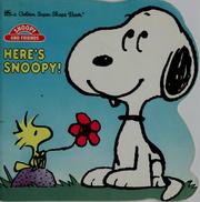 Here's Snoopy! by Charles M. Schulz