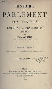 Cover of: Histoire du Parlement de Paris de l'origine à François I, 1250-1515.