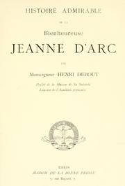 Cover of: Histoire admirable de la bienheureuse Jeanne d'Arc by Henri Debout