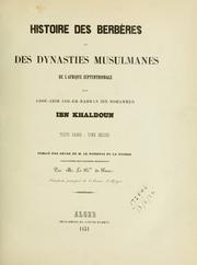 Cover of: Histoire des berbères et des dynasties musulmanes de l'Afrique septentrionale by 'Abd al-Ramn ibn Muammad called Ibn Khaldn