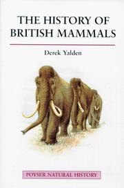 Cover of: The history of British mammals by D. W. Yalden