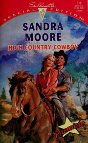 Cover of: High country cowboy by Sandra Moore