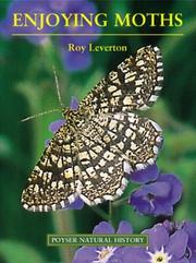Enjoying moths by Roy Leverton