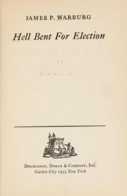 Cover of: Hell bent for election.