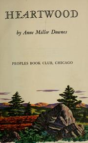 Cover of: Heartwood by Anne Miller Downes